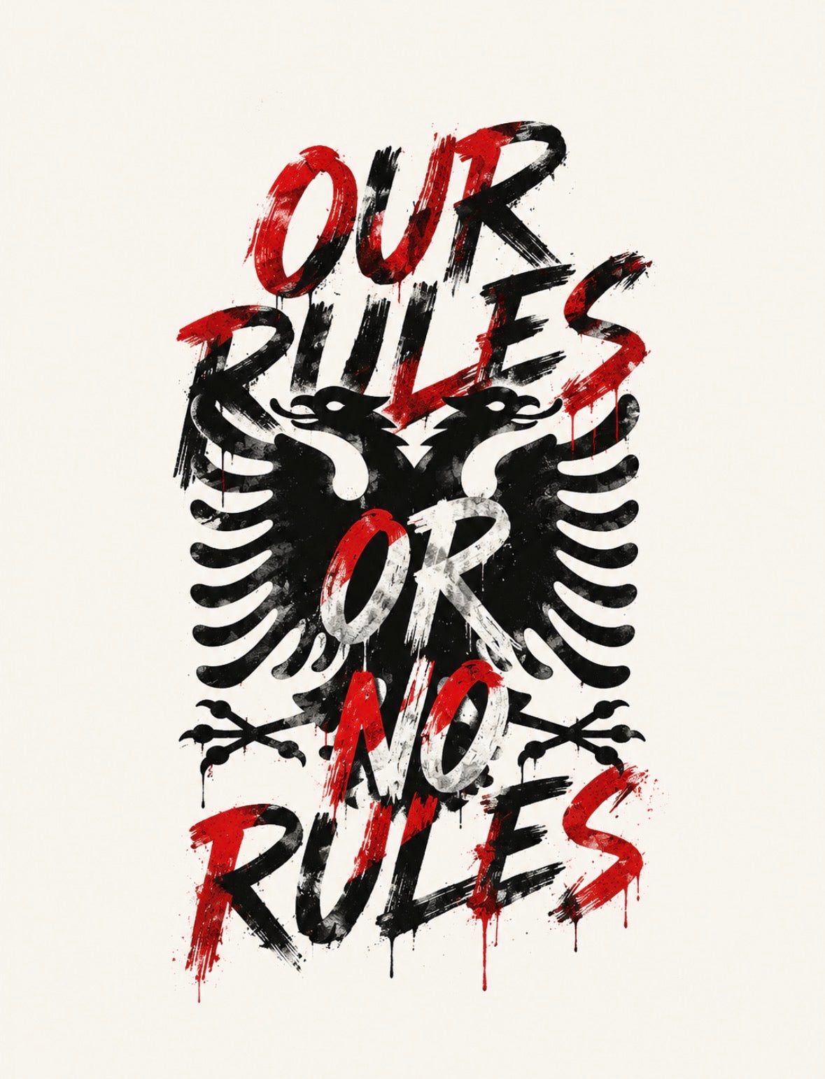 “OUR RULES OR NO RULES”